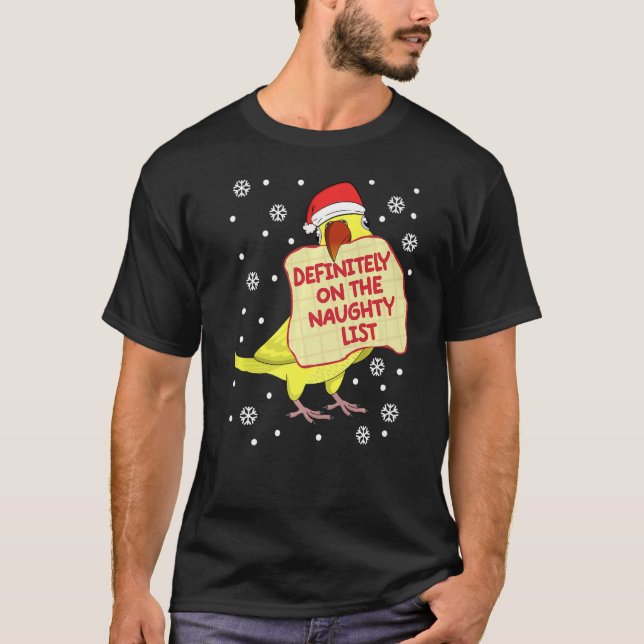 Definitely On Naughty List Parrot I Yellow Indian  T-Shirt (Front)