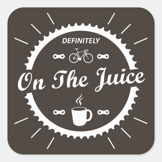 Definitely On The Juice Cycling Square Sticker (Front)