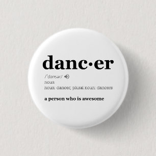 Definition of a Dancer 3 Cm Round Badge