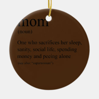 Definition of a Mum  Ceramic Tree Decoration