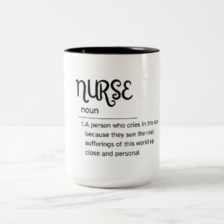Definition of a Nurse-Part 3 Two-Tone Coffee Mug