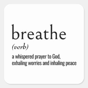 Definition of BREATHE On White Square Sticker