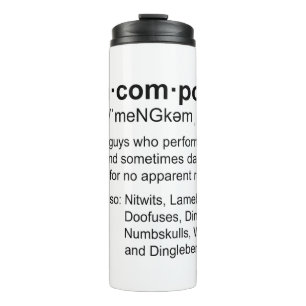 definition of Mencompoops Thermal Tumbler