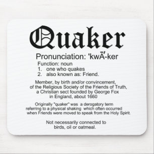 Definition of Quakers Mouse Pad