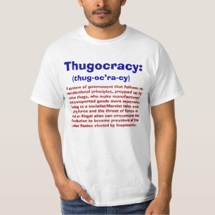 Definition of Thugocracy T-shirts