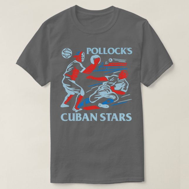 Defunct Pollocks Cuban Stars Baseball Team T-Shirt (Design Front)