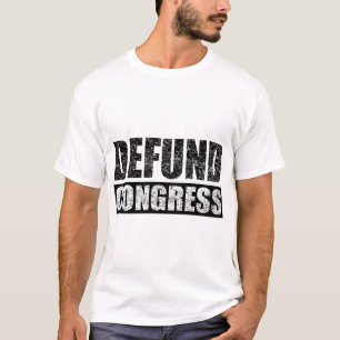 Defund-Congress T-Shirt