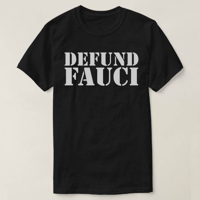 DEFUND FAUCI T-Shirt (Design Front)