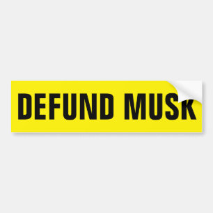 DEFUND MUSK BUMPER STICKER