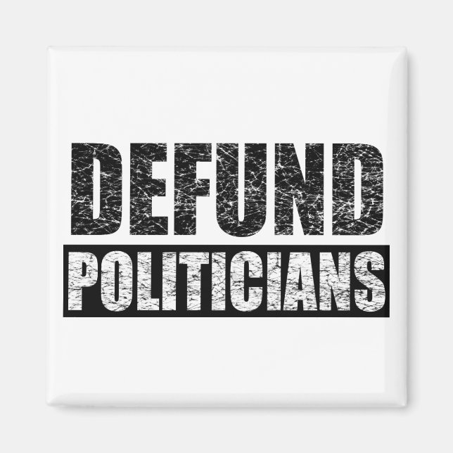 Defund-Politicians Magnet (Front)