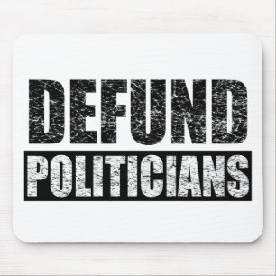 Defund-Politicians Mouse Pad