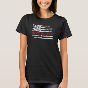 Defund Politicians Red Line Distressed Us Flag T-Shirt