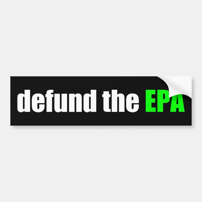 Defund The EPA Bumper Sticker (Front)