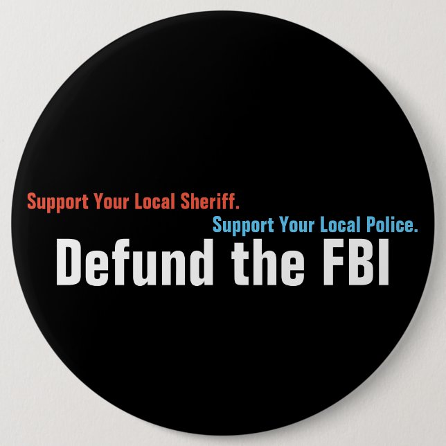 Defund The FBI 6 Cm Round Badge (Front)