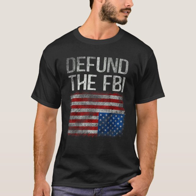 Defund The FBI American Flag  Saying Anti FBI Tees (Front)