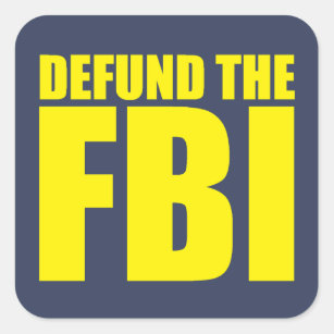 DEFUND THE FBI Anti FBI  Square Sticker