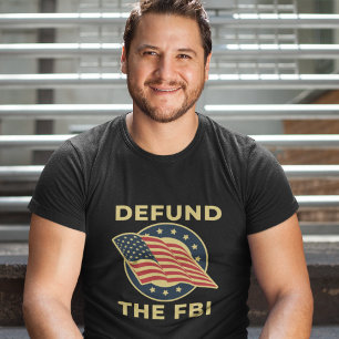 Defund the FBI Conservative T-Shirt