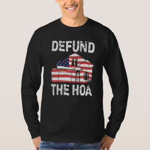 Defund The HOA Homeowners Association 22 T-Shirt