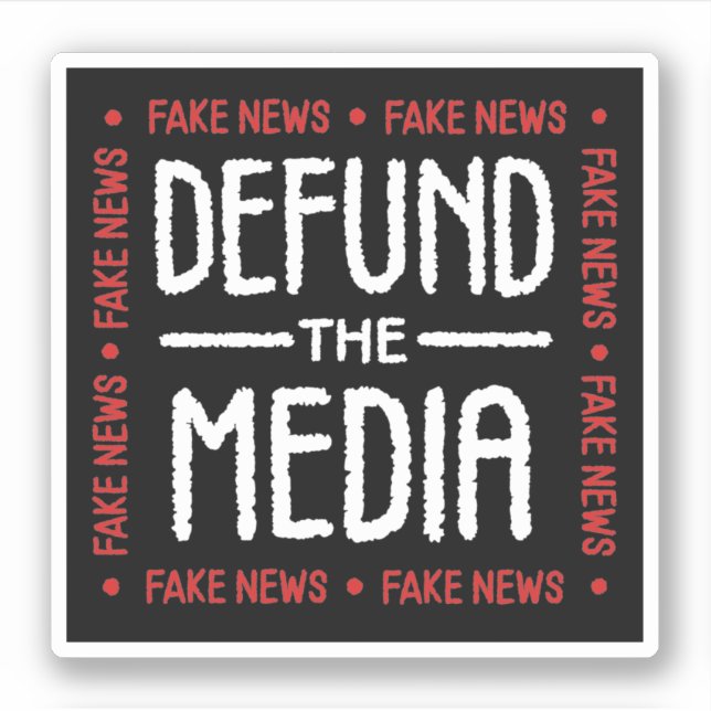 Defund the media Fake news (Front)