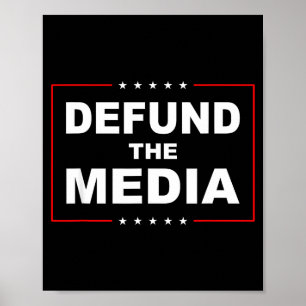Defund The Media Stop Don't Suprt Fake News Poster