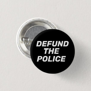 "Defund The Police" black white 3 Cm Round Badge