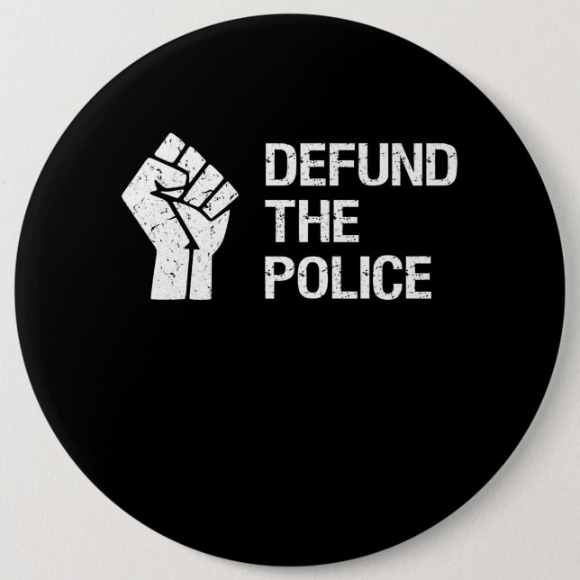 Defund The Police  Police Gift 6 Cm Round Badge (Front)