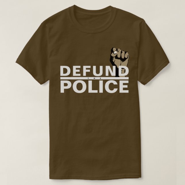 DEFUND THE POLICE T-Shirt (Design Front)