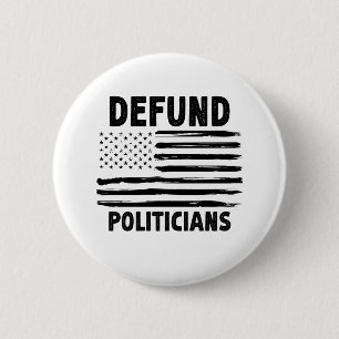 Defund The Politicians Retro American Gift 6 Cm Round Badge