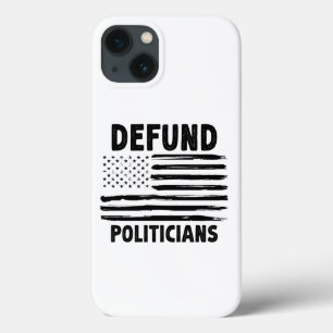 Defund The Politicians Retro American Gift iPhone 13 Case