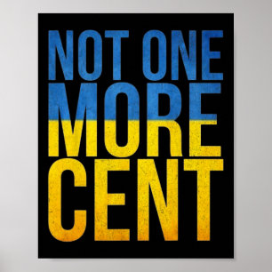 Defund Ukraine Not One More Cent Ukraine Flag Poli Poster