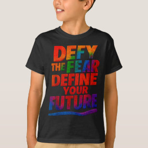 Defy The Fear Define Your Future Motivational Quot T-Shirt