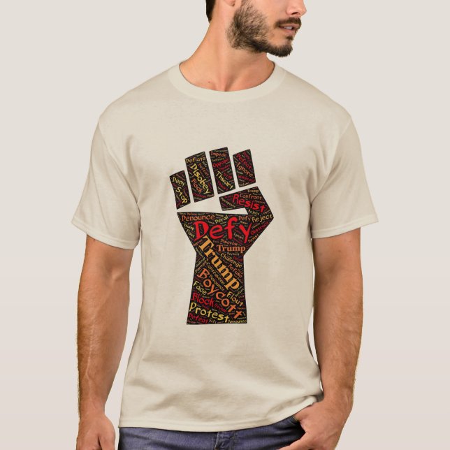 DEFY TRUMP FIST T-SHIRT (Front)