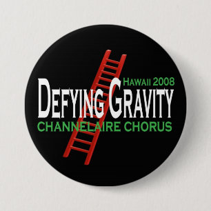 Defying Gravity 3" BUTTON