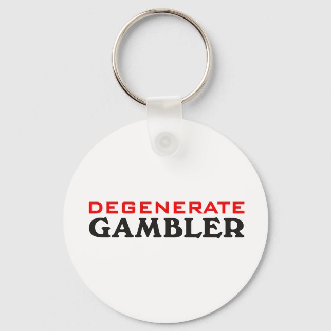 Degenerate Gambler Key Ring (Front)
