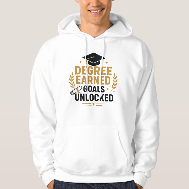 Degree Earned Goals Unlocked Graduation Hoodie (Front)