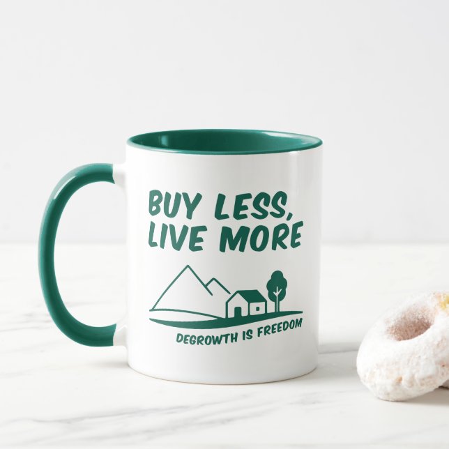Degrowth Is Freedom: Buy Less, Live More Mug (With Donut)