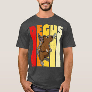 Degu rodent pet cute saying shrub rat degus   5  T-Shirt