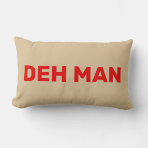 "DEH MAN"   Virgin Islands Slang Red Text, Beige Lumbar Cushion