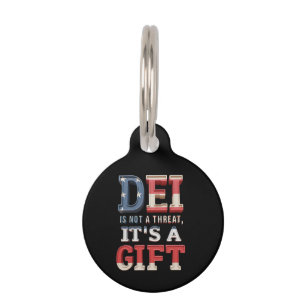 DEI is Not a Threat, It's a Gift The Perfect Pet Tag