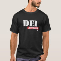 DEI Unsubscribe Anti Woke