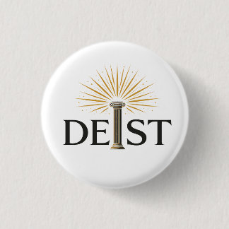 Deist - Deism Enlightenment Philosophy 3 Cm Round Badge