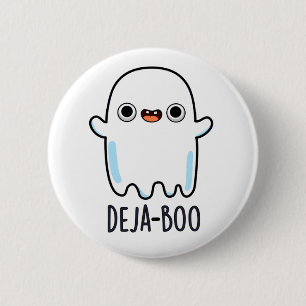 Deja Boo Funny Ghost Pun  6 Cm Round Badge