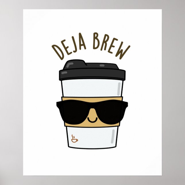 Deja Brew Funny Coffee Pun Poster (Front)
