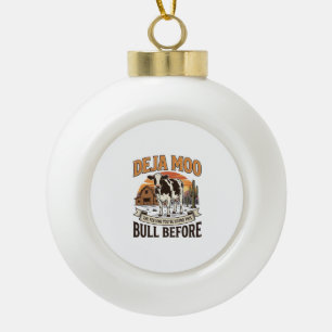 Deja Moo Funny Cow Western Vintage Shirt Design_1 Ceramic Ball Christmas Ornament