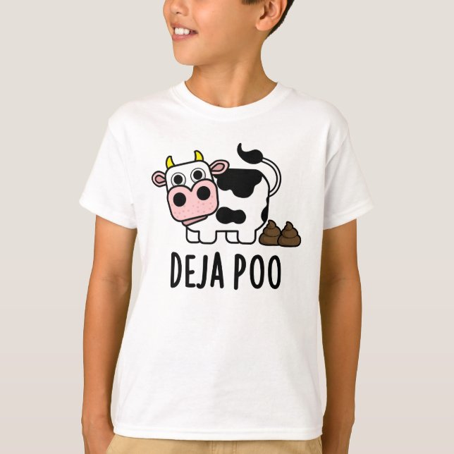 Deja Poo Funny Cow Poop Pun  T-Shirt (Front)