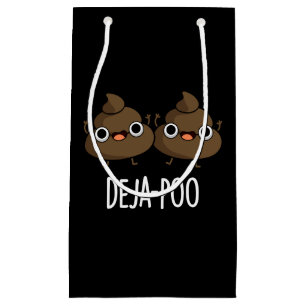 Deja Poo Funny Double Poop Pun Dark BG Small Gift Bag