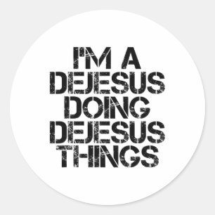 Dejesus Funny Surname Family Tree Birthday Reunion Classic Round Sticker