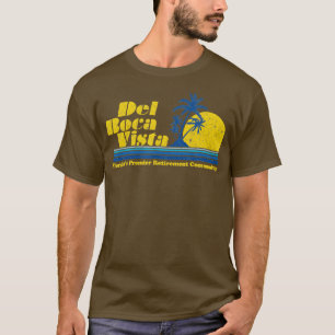 Del Boca Funny Novelty Design Vista Retirement Com T-Shirt