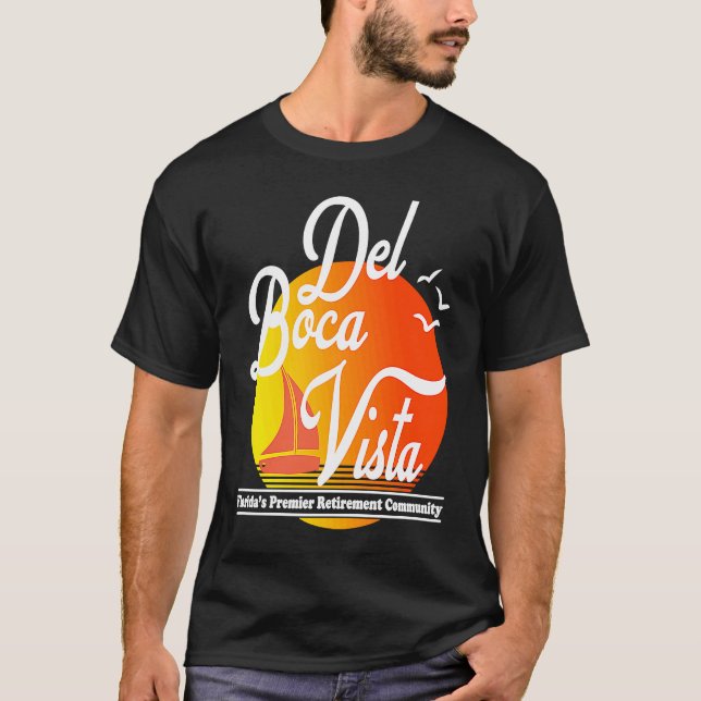 Del Boca Vista Retirement Community T-Shirt (Front)