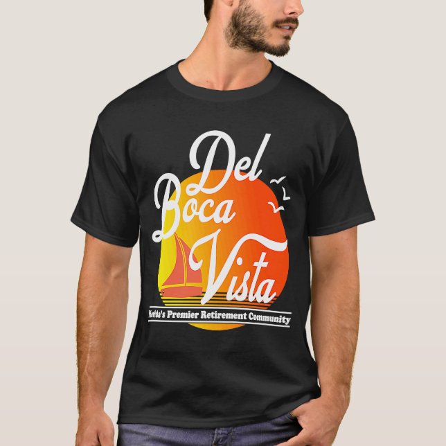 Del Boca Vista Retirement Community T-Shirt (Front)
